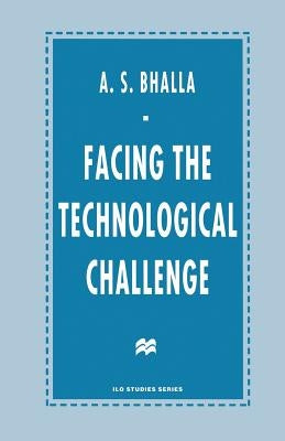 Facing the Technological Challenge by Bhalla, A. S.