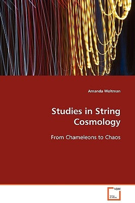 Studies in String Cosmology by Weltman, Amanda