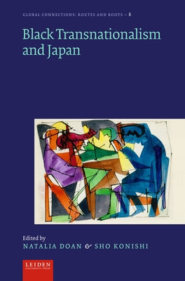 Black Transnationalism and Japan by Doan, Natalia