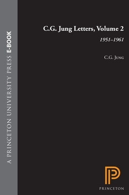 C.G. Jung Letters, Volume 2: 1951-1961 by Jung, C. G.