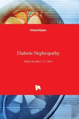 Diabetic Nephropathy by Chan, John
