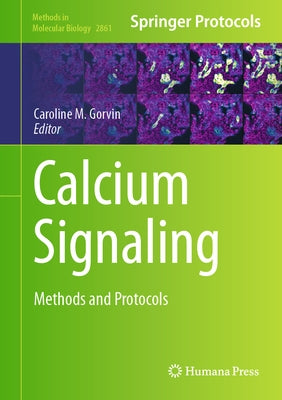 Calcium Signaling: Methods and Protocols by Gorvin, Caroline M.