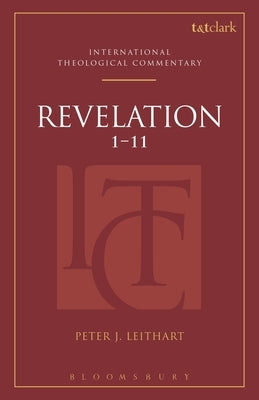 Revelation 1-11 (Itc) by Leithart, Peter J.