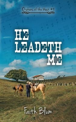 He Leadeth Me by Bryant, Kelsey