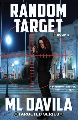 Random Target: A Lesbian Romantic Suspense by Davila, ML