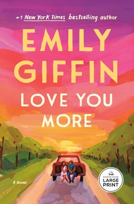 Love You More by Giffin, Emily