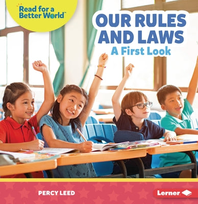 Our Rules and Laws: A First Look by Leed, Percy