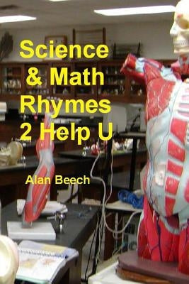 Science & Math Rhymes 2 Help U by Beech, Alan
