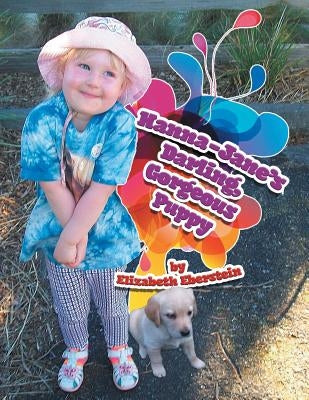 Hanna-Jane's Darling, Gorgeous Puppy by Eberstein, Elizabeth