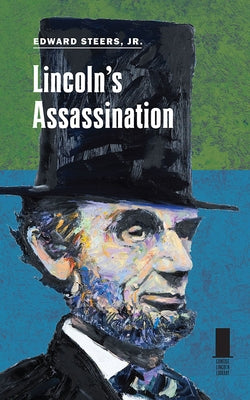 Lincoln's Assassination by Steers, Edward