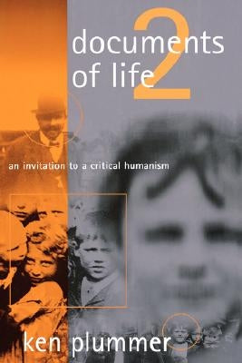 Documents of Life 2: An Invitation to A Critical Humanism by Plummer, Kenneth