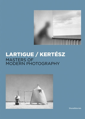 Lartigue / Kert?sz: Masters of Modern Photography by Lartigue, Jacques Henri