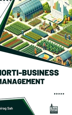 Horti-Business Management by Sah, Chirag