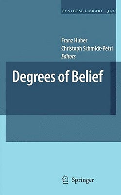 Degrees of Belief by Huber, Franz