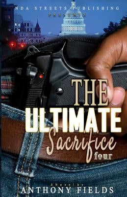 The Ultimate Sacrifice 4 by Fields, Anthony
