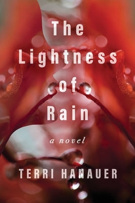 The Lightness of Rain by Hanauer, Terri