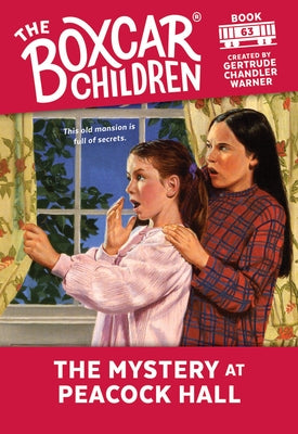 The Mystery at Peacock Hall by Warner, Gertrude Chandler