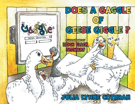 Does a Gaggle of Geese Giggle? by Cothran, Julia L.