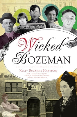 Wicked Bozeman by Hartman, Kelly Suzanne