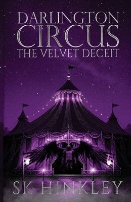Darlington Circus The Velvet Deceit by Hinkley, Sk