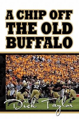 A Chip Off the Old Buffalo by Taylor, Dick