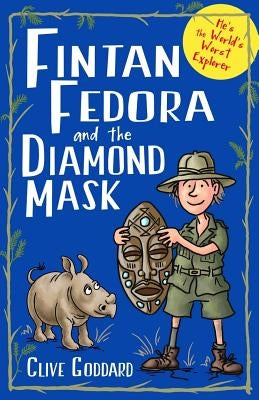 Fintan Fedora & the Diamond Mask by Goddard, Clive