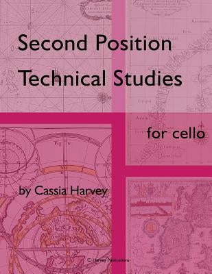 Second Position Technical Studies for Cello by Harvey, Cassia