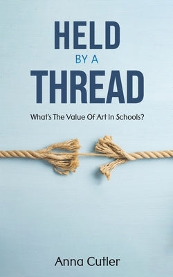 Held by a Thread by Cutler, Anna
