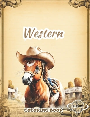 Western Coloring Book: ✔ For Men, Women, Boys, Girls ✔ 60 West Cowboy Scenes Coloring Page ✔ Stress Relief Boho by Published, Al&vy