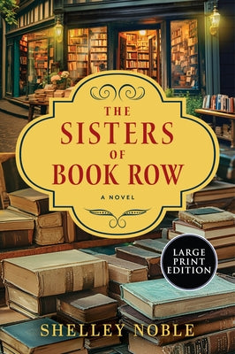 The Sisters of Book Row by Noble, Shelley