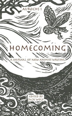Aurochs 1: Homecoming by Wolf, Jack