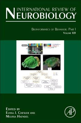 Bioinformatics of Behavior: Part 1: Volume 103 by Chesler, Elissa J.