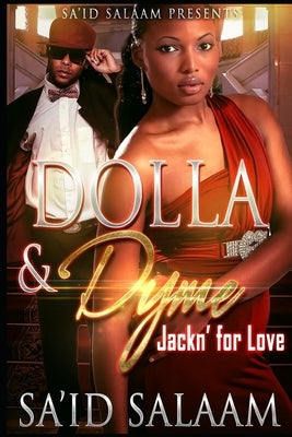 Dolla & Dyme: Jackin' For Love by Salaam, Sa'id