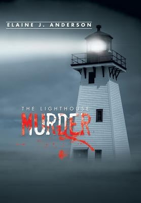 The Lighthouse Murder by Anderson, Elaine J.