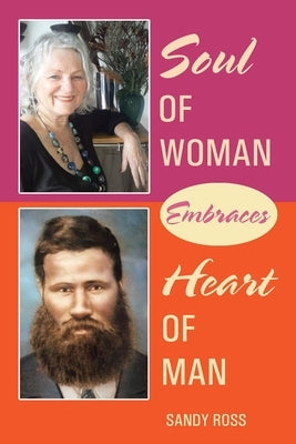 Soul of Woman Embraces Heart of Man by Ross, Sandy