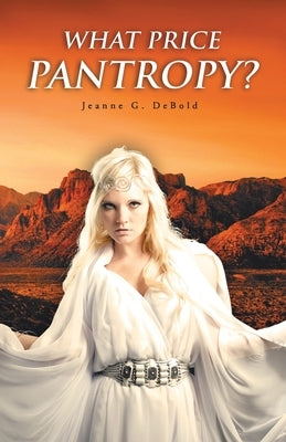 What Price Pantropy? by Debold, Jeanne G.