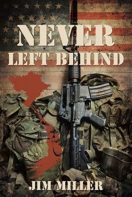 Never Left Behind by Miller, Jim