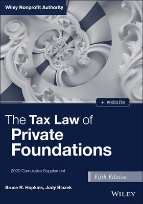 The Tax Law of Private Foundations: 2020 Cumulative Supplement by Blazek, Jody