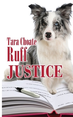 Ruff Justice by Choate, Tara