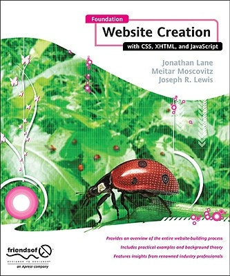 Foundation Website Creation with Css, Xhtml, and JavaScript by Smith, Steve