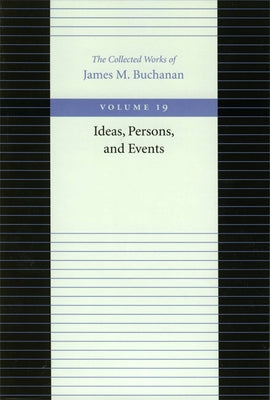Ideas, Persons, and Events by Buchanan, James M.