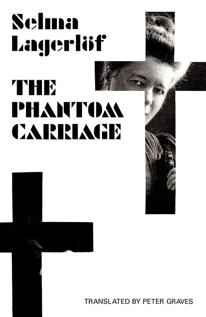 The Phantom Carriage by Lagerlof, Selma