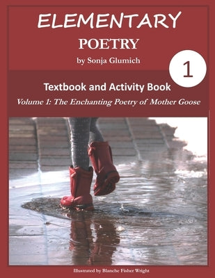 Elementary Poetry Volume 1: Textbook and Activity Book by Wright, Blanche Fisher