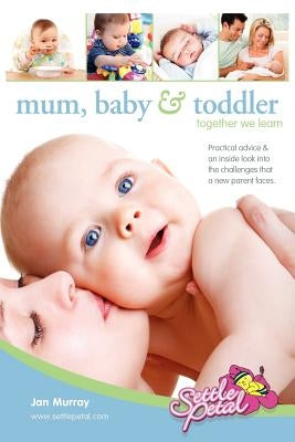 Mum, Baby & Toddler by Murray, Jan
