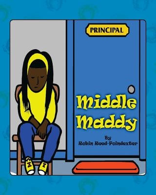 Middle Maddy by Reed-Poindexter, Robin