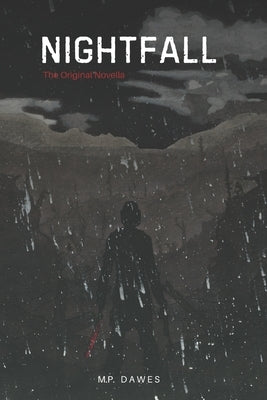 Nightfall by Dawes, M. P.