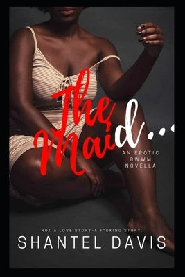 The Maid: Plus size-BWWM by Singleton, Nicole