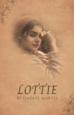 Lottie by Martel, Darryl