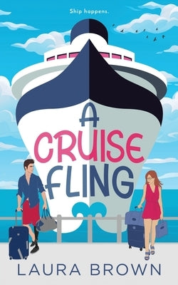 A Cruise Fling by Brown, Laura