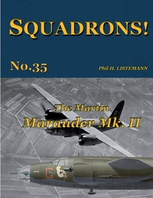 The Martin Marauder Mk II by Listemann, Phil H.